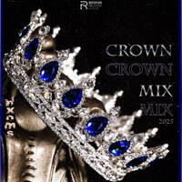 NxOmS-Crown Mix 2025 by NxOmS_Official