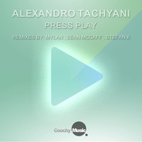 ALEXANDRO TACHYANI - PRESS PLAY (STEFAN K REMIX) - COOCHY MUSIC - PREVIEW by StefanK