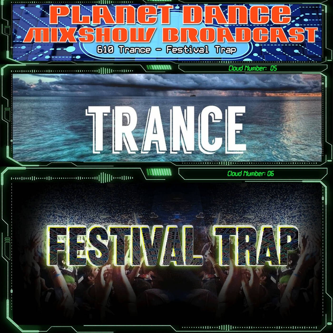 Planet Dance Mixshow Broadcast 610 Trance - Festival Trap episode artwork