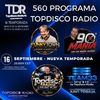 560 Programa Topdisco Radio - Team 33 Music - Music Play - Funkytown - 90mania - 16.09.26 by Topdisco Radio