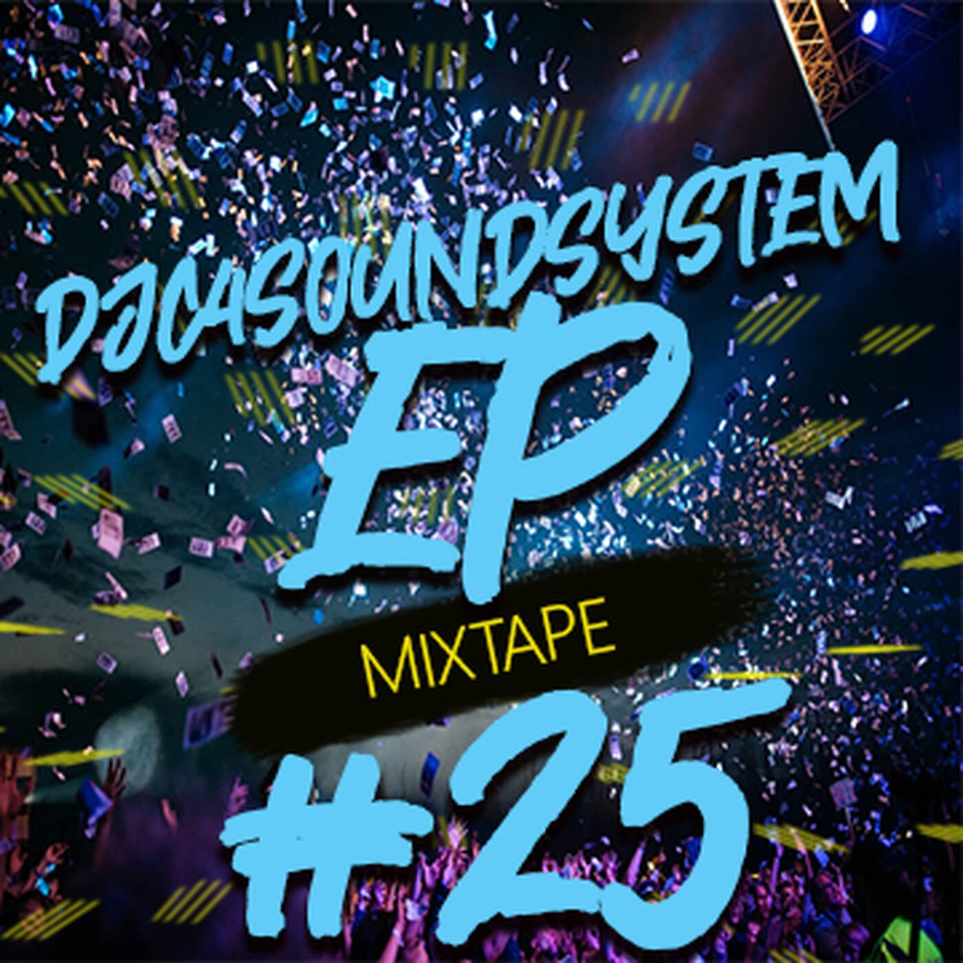 DJC4SOUNDSYSTEM EP MIXTAPE #25 episode artwork