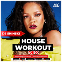 Dj Shinski - House Workout mix 2 RH RADIO by Haniel