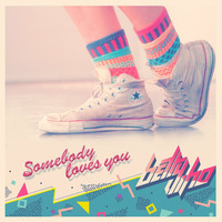 Betty Who - Somebody Loves You (Bret Law Vs Toy Armada &amp; DJ GRIND Mashup) by Bret Law