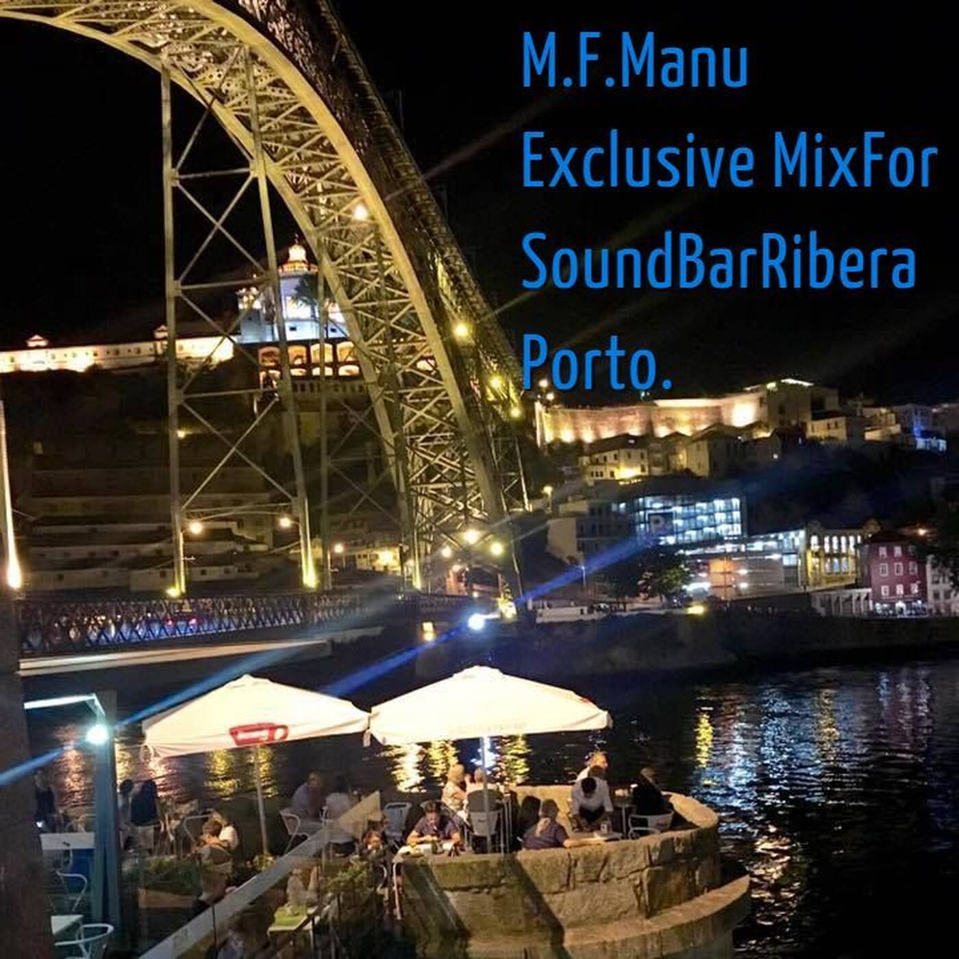 M.F.Manu - Exclusive Mix for SoundBar Ribeira Porto episode artwork