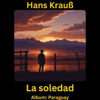 La soledad by Hans Krauß