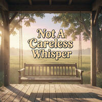 Not A Careless Whisper by SinoMix