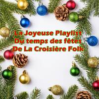 La Croisière Folk - La Joyeuse Playlist du temps des fêtes 008 by La Croisière Folk