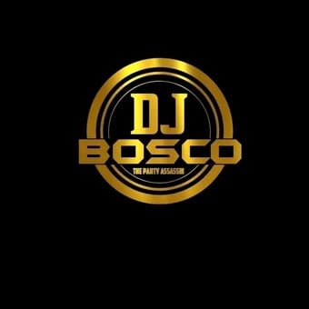 Dj BOSCO THE PARTY ASSASSIN