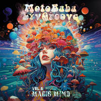 MotoBaba LuvGroove - Vol.06 Magic Mind CD2 by MotoBaba
