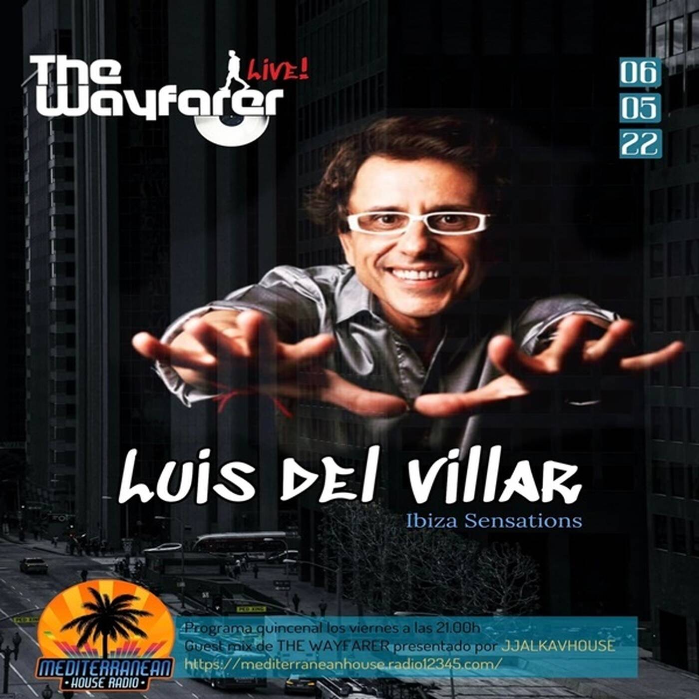 THE WAYFARER LIVE #21 - BY JJAKALVHOUSE WITH LUIS DEL VILLAR