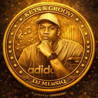 KEYS&amp;GROOVE by DJ MLU-SiQ