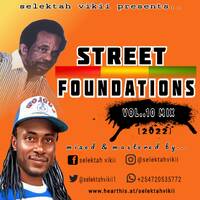 STREET FOUNDATIONS VOL..10 MIX_@selektahvikii [+254 720535772]mp3 by Selektah Vikii