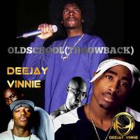 Throwback (Old SKOOL) - Dj Vinnie by DJ VINNIE