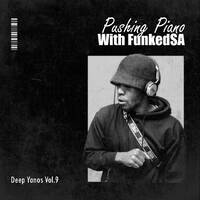 Pushing Piano With FunkedSA Vol.9 (Deep Yanos) by FunkyLopez