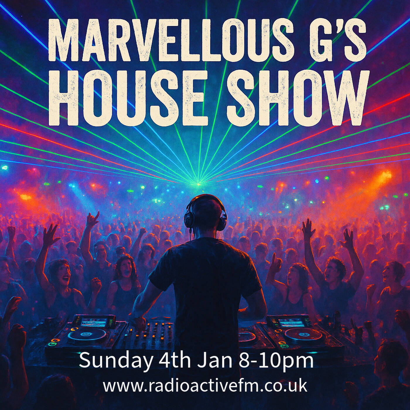Marvellousw G's House Show on RadioActive 4th Jan 26