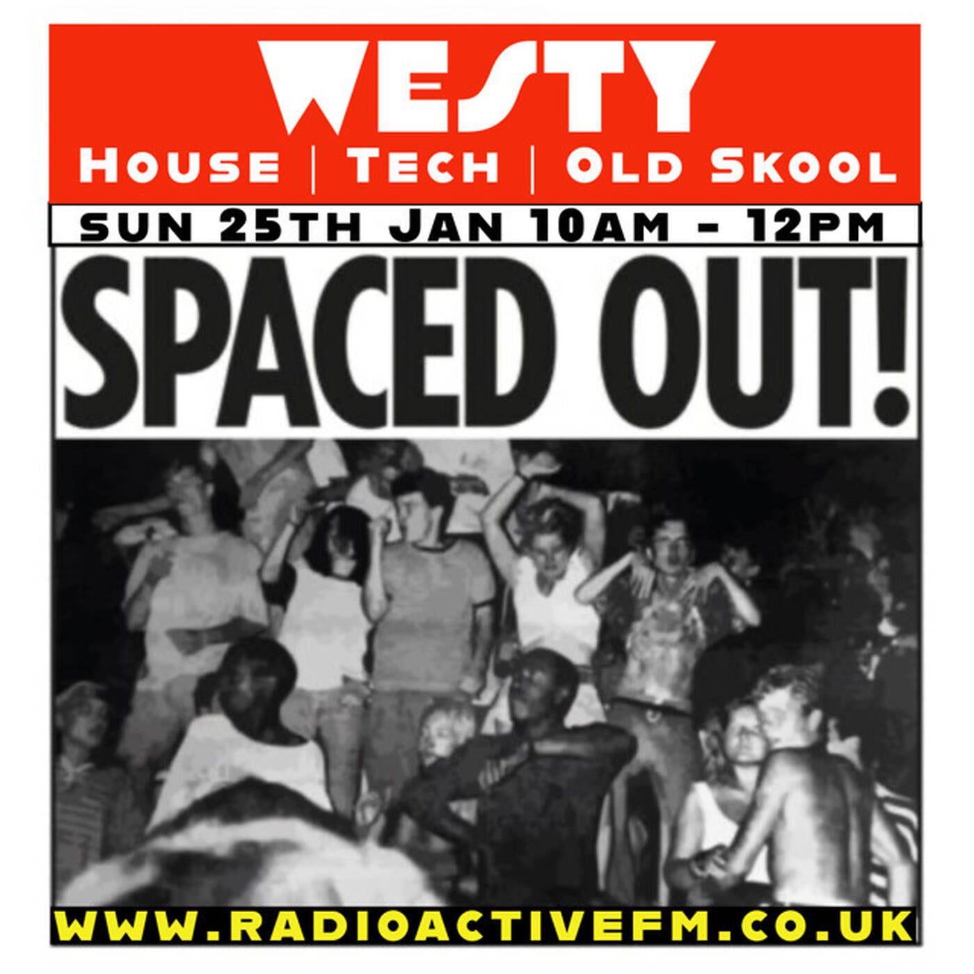 Westy Radioactive FM - Set 114 - Bass - Tech & House with Oldskool remixes - Lets Go!