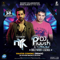 19 - VAATHI COMING - (MASTER) - DJ PIYUSH BAJAJ x DJ NYK by djpiyushbajaj