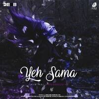 Yeh Sama (Minimal Progressive) - Debb by All Indian DJs Drive