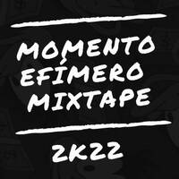 MOMENTO EFIMERO 2K22 ( EL ROY DJ ) by @theurbanflow507