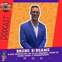 DR BRUNO BERGAME (Saúde Hormonal) by Programa Peladeiros