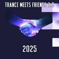 Trance Meets Friends 2025