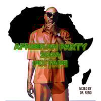AFREEKAN PARTY FIXTAPE #Manipulate - DR. RENO by Selector Reno