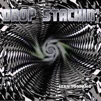 DROP STACKIN' by Sean Tonning