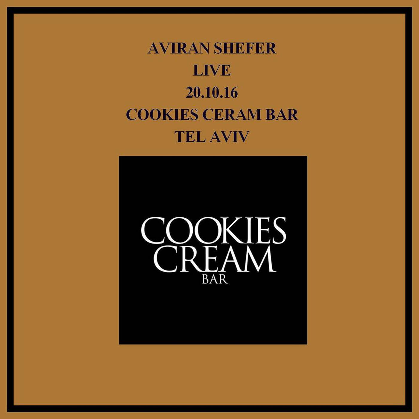 Aviran Shefer Live @ Cookies Cream Bar 20.10.16 episode artwork