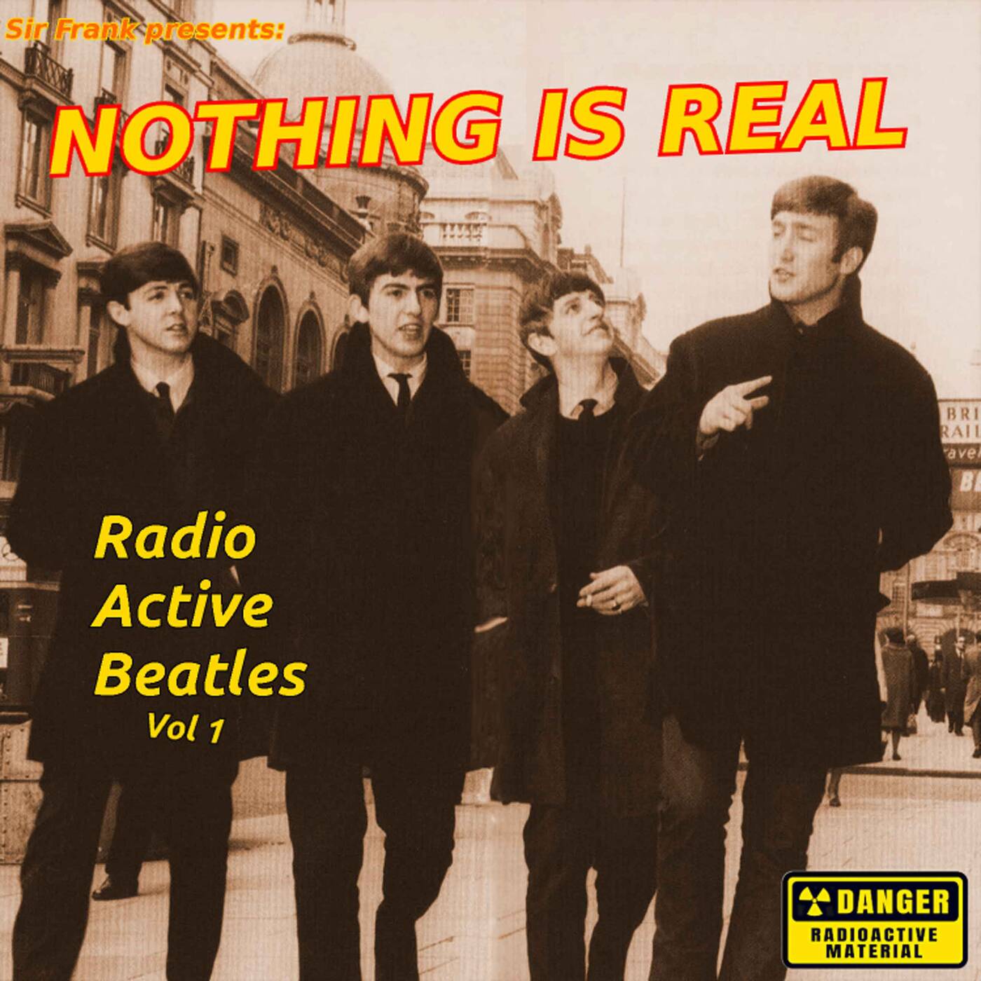 Radiokombinat - Nothing is Real: Radio Active Beatles Vol. 1 #131 — Pi Radio cover