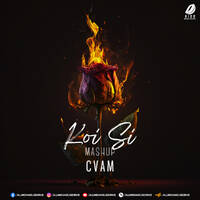 Koi Si (2024) - Cvam Mashup by All Indian DJs Drive