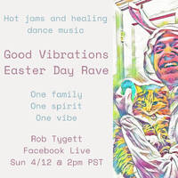 Good Vibrations Day Rave - Episode 002 - Rob Tygett by Rob Tygett / Crash Override / STL Rave Archive