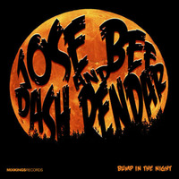 Dash Rendar & Jose bee - Bump in the Night by Jose Bee
