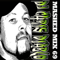 DJ CHRIS DIABLO - MASHED MIX 69 by Dj Chris Diablo