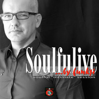 Soulfulive - intimate session by funkji Dj