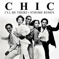 Chic - I'll Be There (Strobe Soup For Two Dub 2) by Strobe
