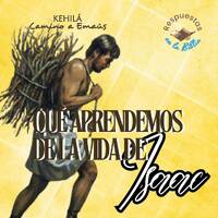 281. ¿Que aprendemos de la vida de Isaac? by Kehila Camino a Emaus