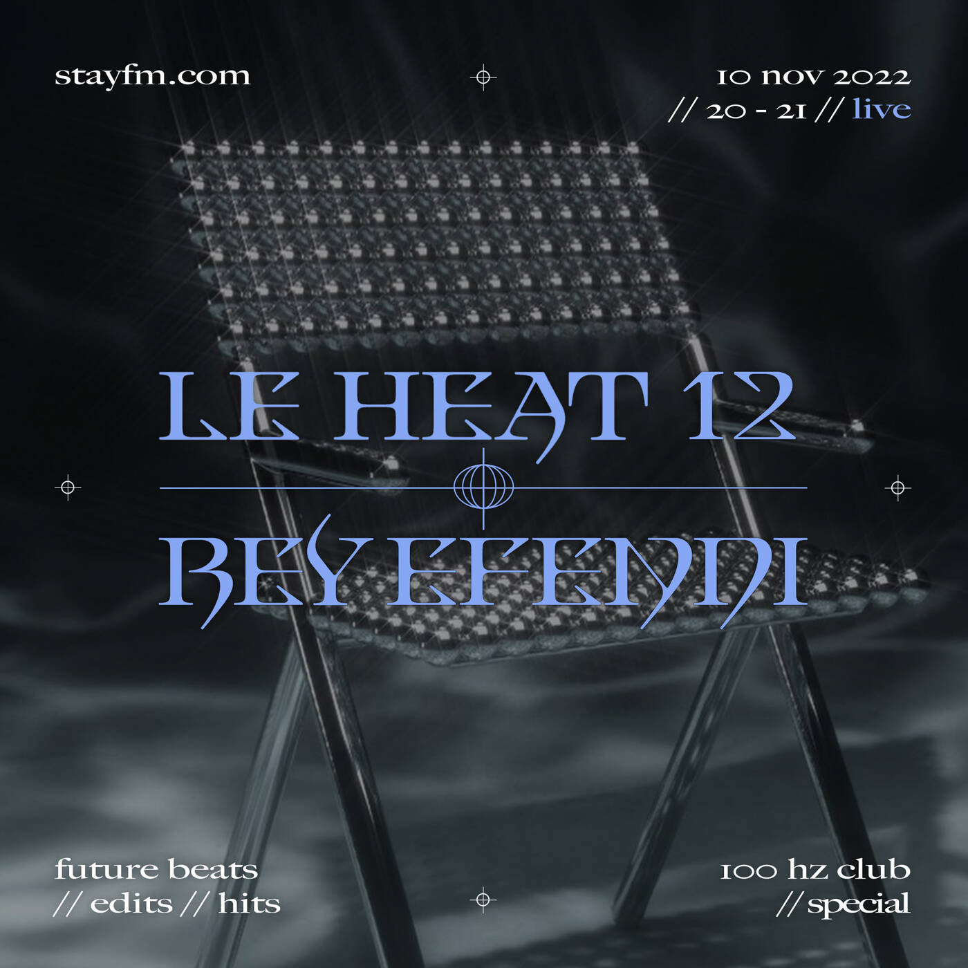 le heat 12 - bey efendi - 100 hz special - 10.11.22 episode artwork
