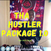 CALLYSPINDJ - THA HUSTLER PACKAGE@1 by CALLYSPINDJ