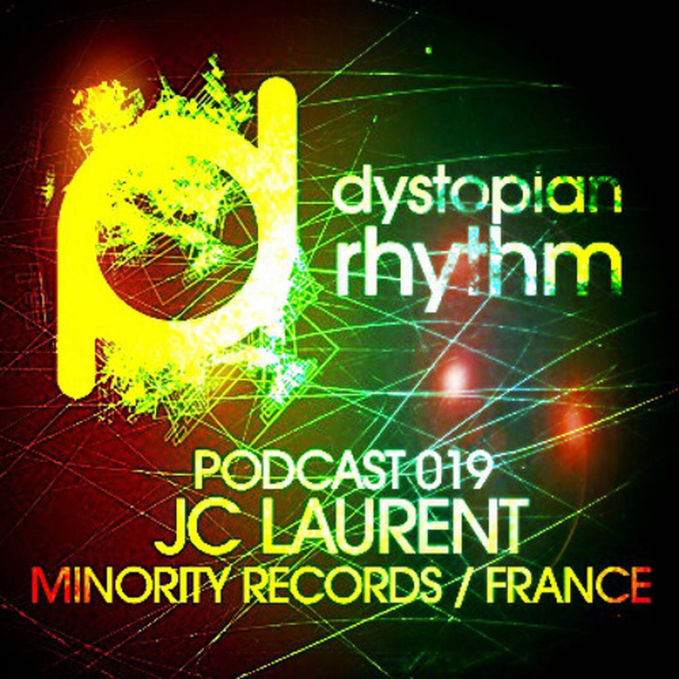 Dystopian Rhythm Podcast 019 - JC Laurent episode artwork