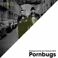 UTA Podcast 012: Pornbugs [Bondage Music] by Pornbugs