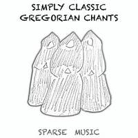 Simply Classic Gregorian Chants