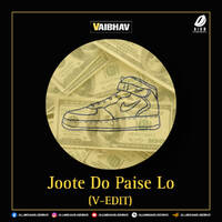 Jooote Doo Paaise Lo (V-EDIT) by All Indian DJs Drive