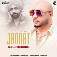 Jannat (Official Remix) - DJ Notorious by All Indian DJs Drive