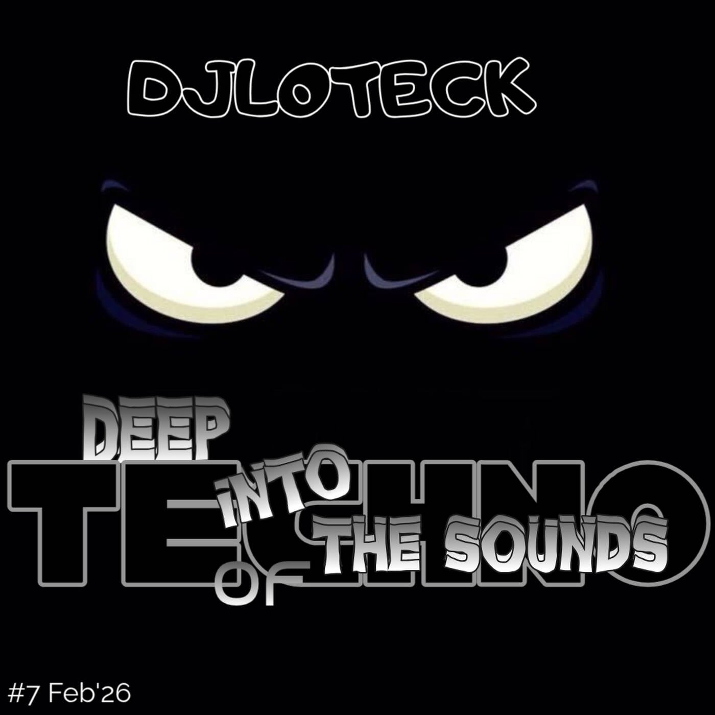 Deep into the Sounds of Techno #17 Feb'26 episode artwork
