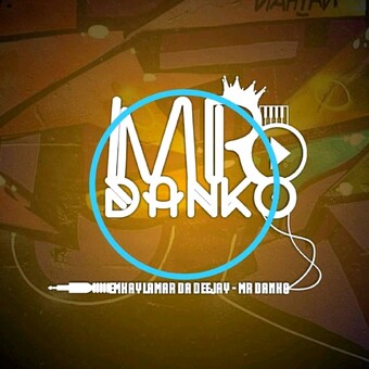 Emkaylamar Da Deejay-Mr Danko