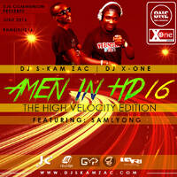 Amen in HD 16-Dj S-kam Zac ( The High Velocity Edition ) by DJ S-kam Zac