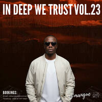 IN DEEP WE TRUST MIX VOL. 23 | DEEP HOUSE | MIXED BY D'MANGUE by d'mangue.dj