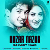 Nazar Nazar (Remix) - DJ Sunny by All Indian DJs Drive
