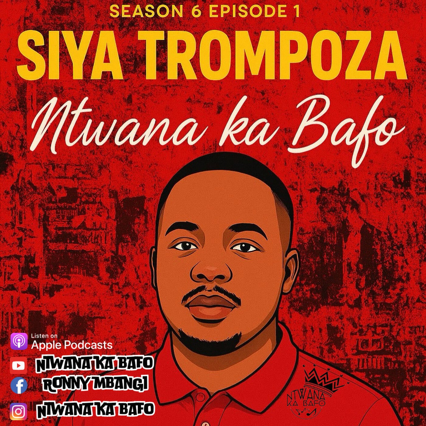 Siya Trompoza S6 E1 by Ntwana ka Bafo episode artwork