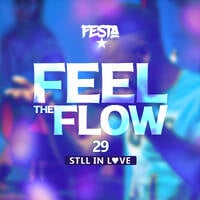 DJ FESTA - FEEL THE FLOW 29 by Dj Festa 254